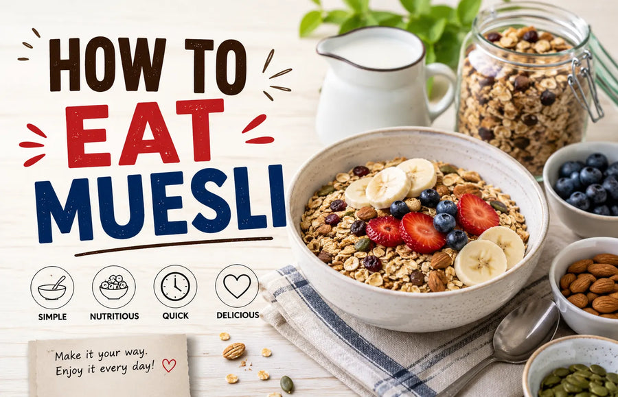 How to Eat Muesli: A Complete Guide for First-Time Muesli Eaters