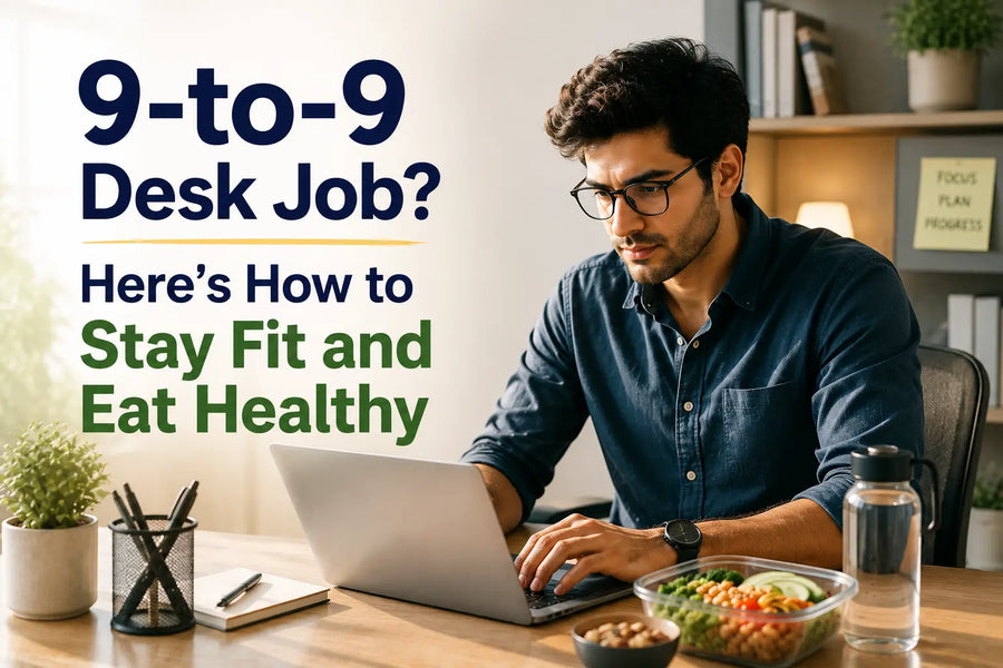 I Work 9 to 9, Living on Snacks and Coffee with Zero Steps: How Do I Stay Fit and Eat Healthy?