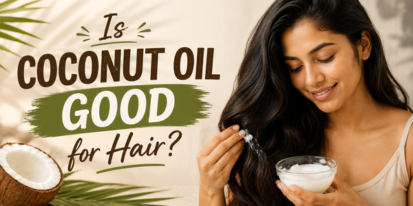 Is Coconut Oil Good for Hair? Benefits, Hair Types & the Right Way to Use It