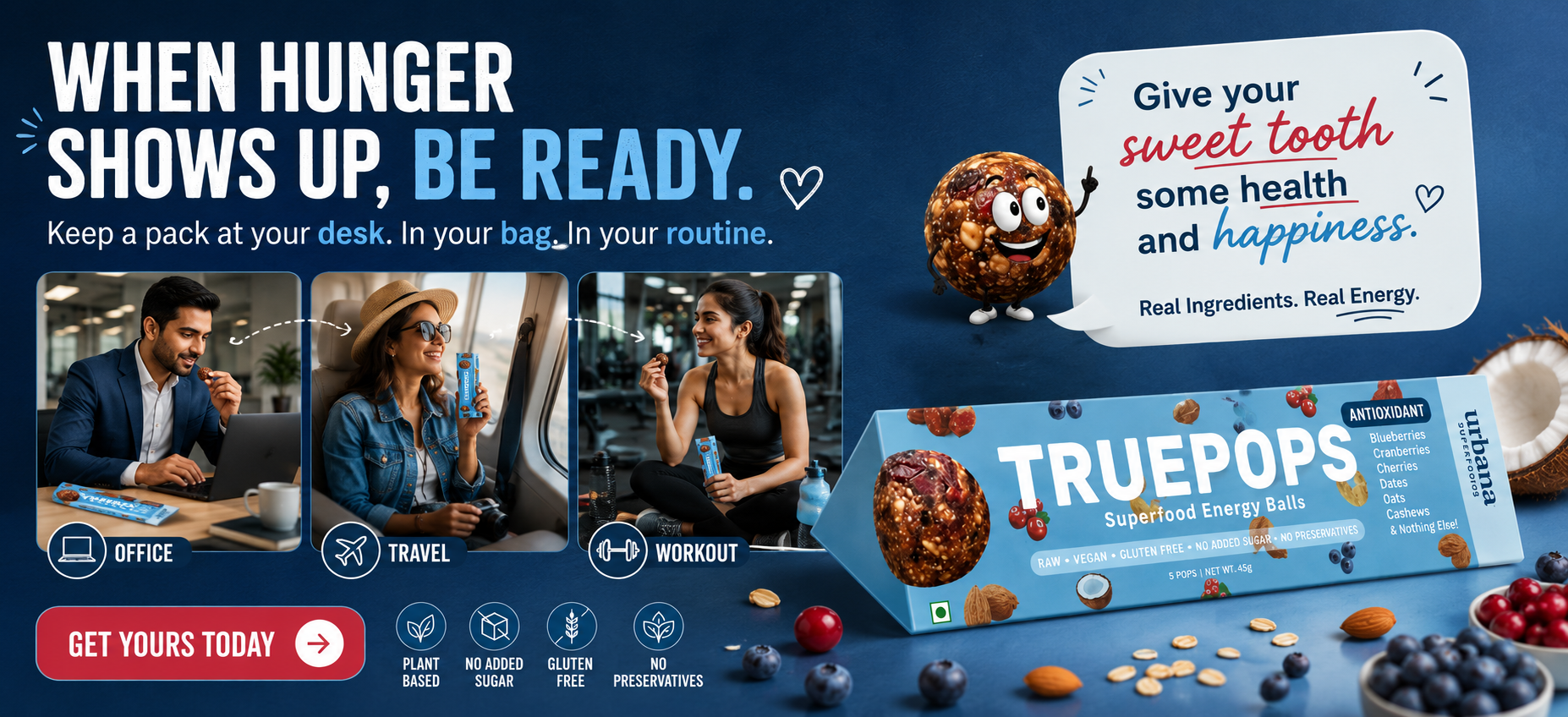 Sweet Cravings Don't Check Your Schedule. TruePops Berries Energy Balls Keep You Ready.